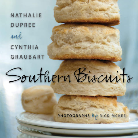 Southern Biscuits by Nathalie DuPree & Cynthia Graubart