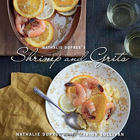 Nathalie Dupree's Shrimp and Grits Cookbook